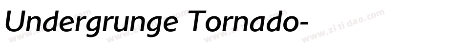 Undergrunge Tornado字体转换
